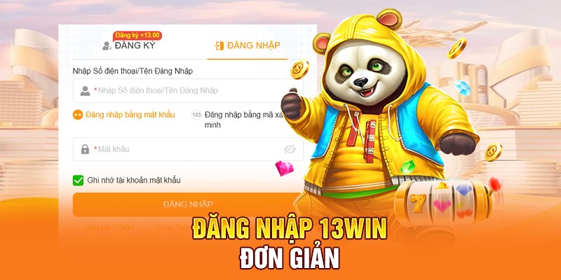Đăng nhập 13Win đơn giản