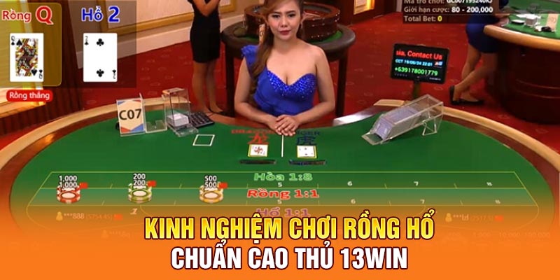 Kinh nghiệm chơi Rồng Hổ chuẩn cao thủ 13win