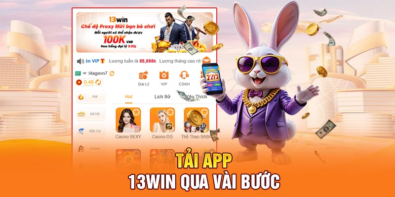 Tải app 13Win qua vài bước